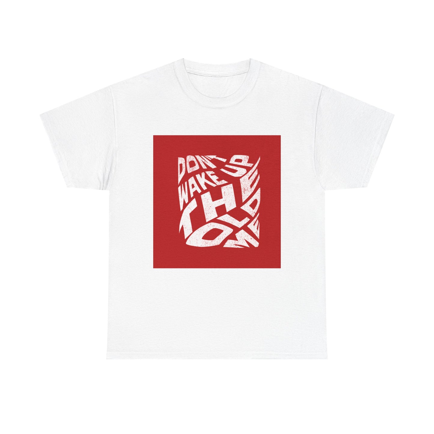 Don't Wake Up The Old Me Short-Sleeved Tee
