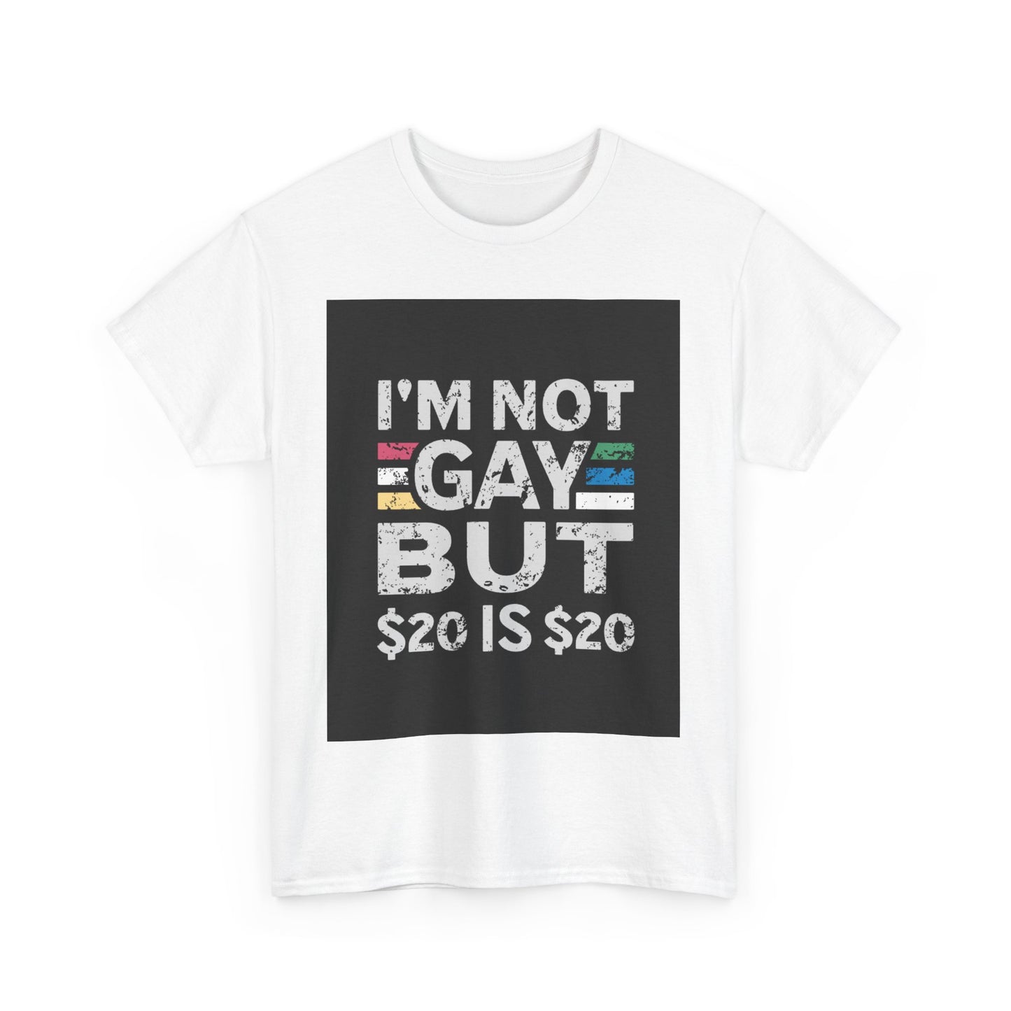 $20 is $20 Short-Sleeved Tee