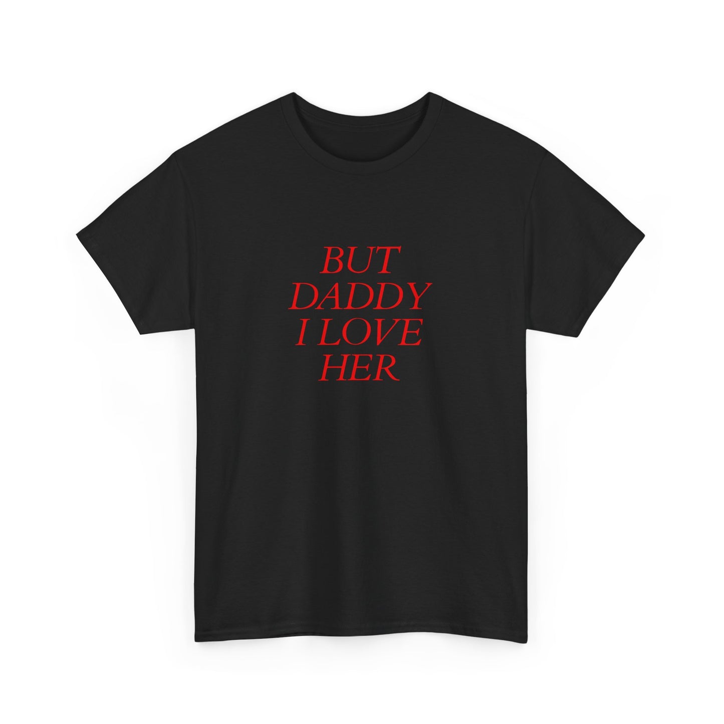 But Daddy I Love Her Short-Sleeved Tee