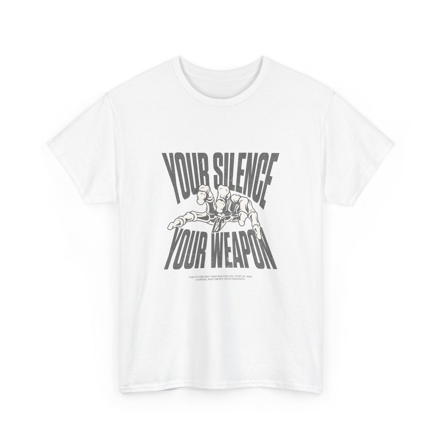 Your Silence is Your Weapon Short-Sleeved Tee
