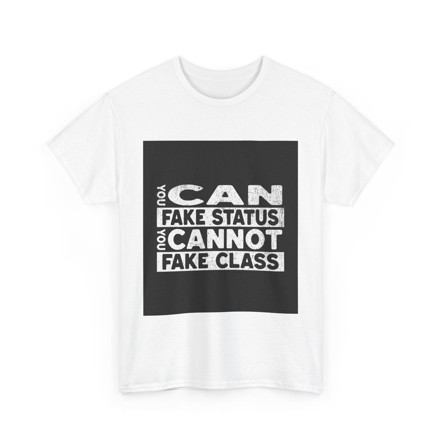 You Can Fake Status Short-Sleeved Tee