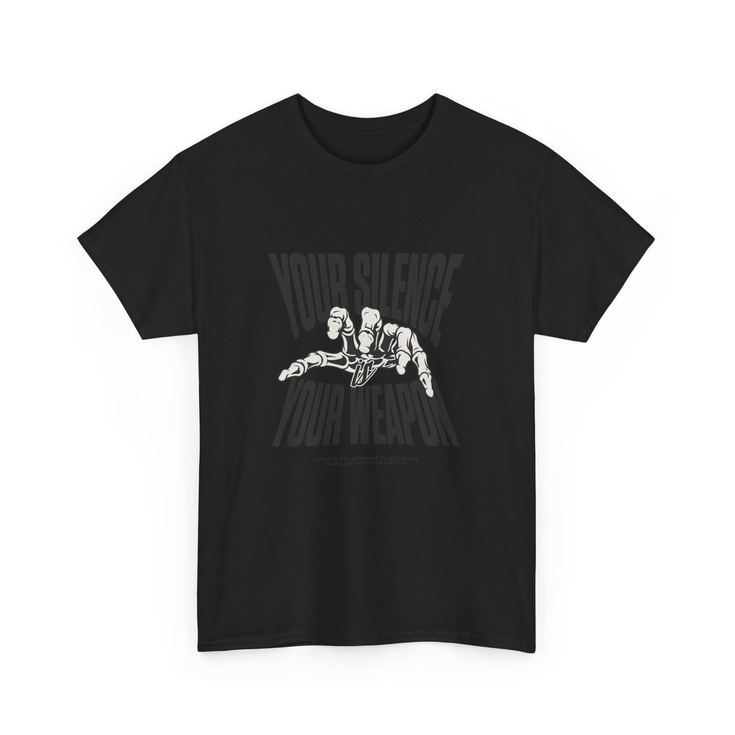 Your Silence is Your Weapon Short-Sleeved Tee