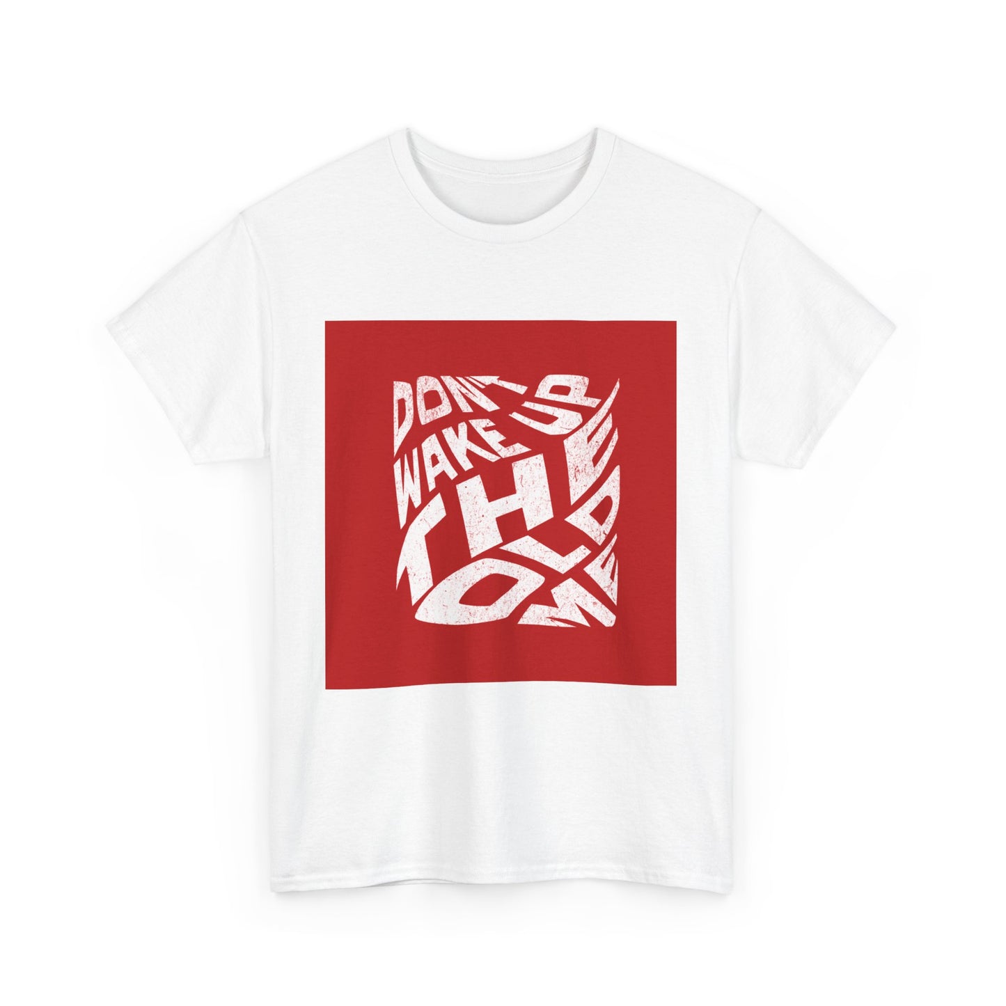 Don't Wake Up The Old Me Short-Sleeved Tee