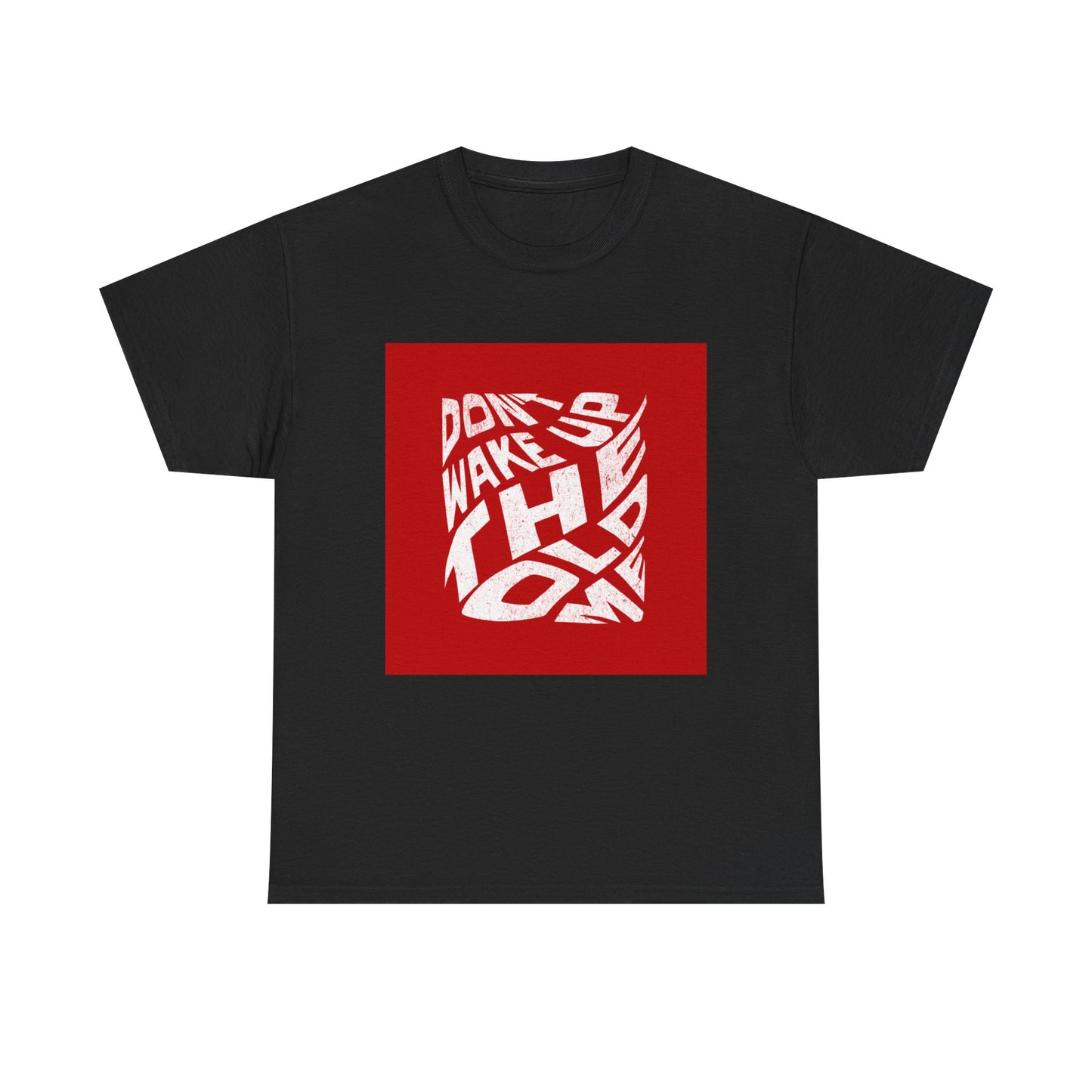 Don't Wake Up The Old Me Short-Sleeved Tee