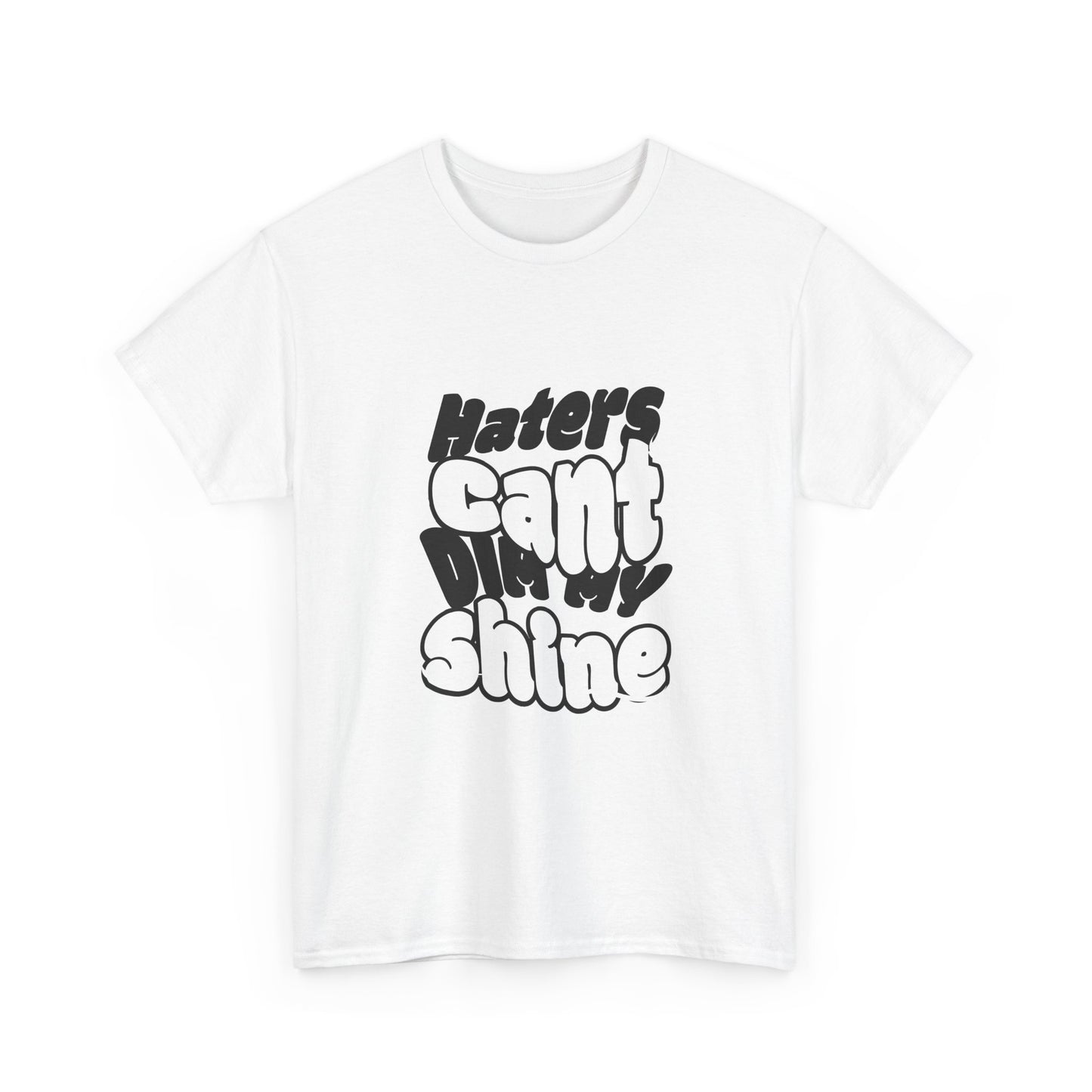 Haters Can’t Dim My Shine Short-Sleeved Tee