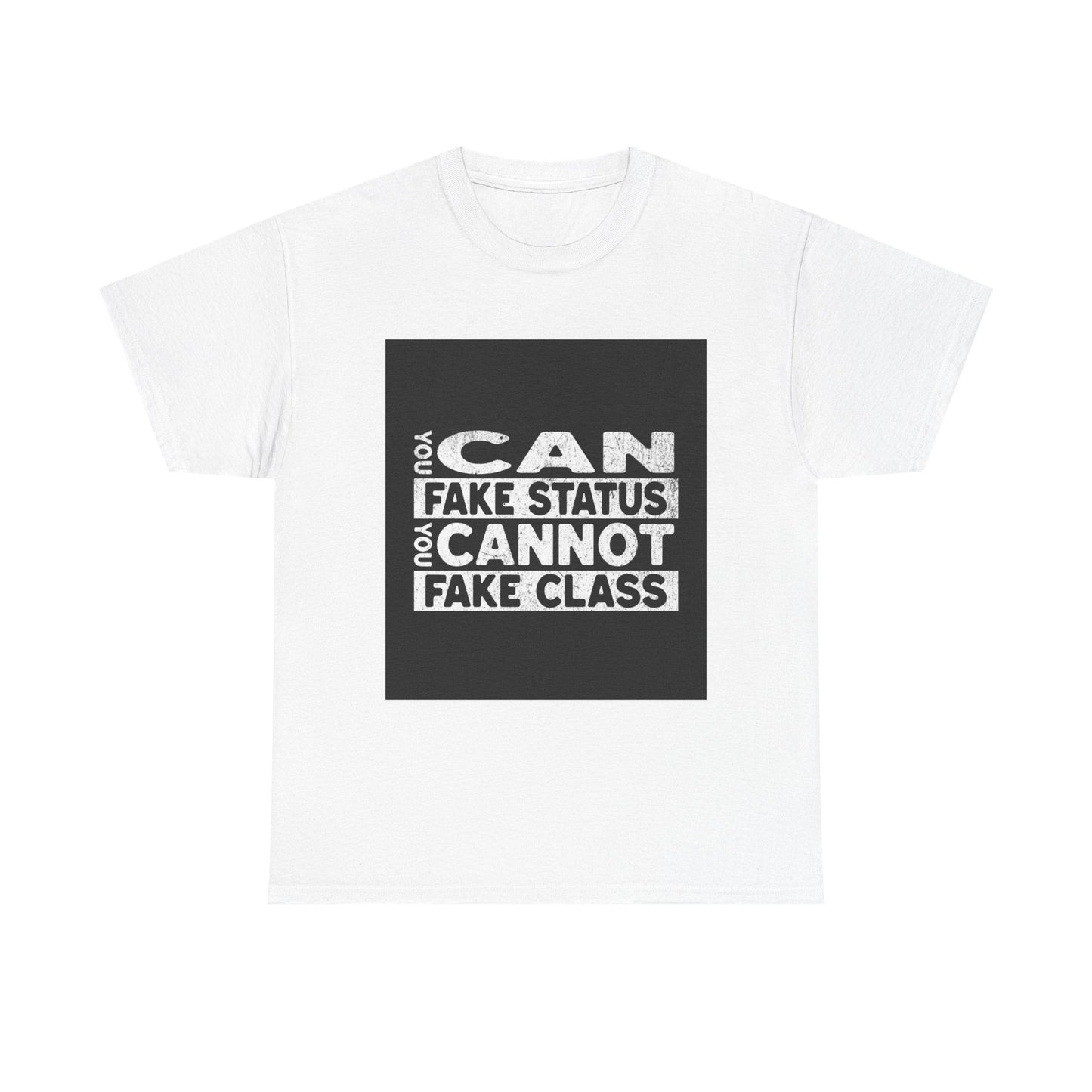 You Can Fake Status Short-Sleeved Tee