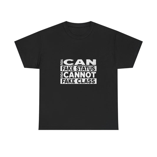 You Can Fake Status Short-Sleeved Tee