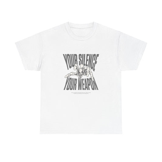 Your Silence is Your Weapon Short-Sleeved Tee